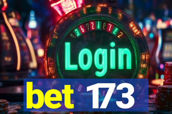 bet 173